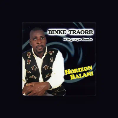 Listen to Binké Traoré, watch music videos, read bio, see tour dates & more!