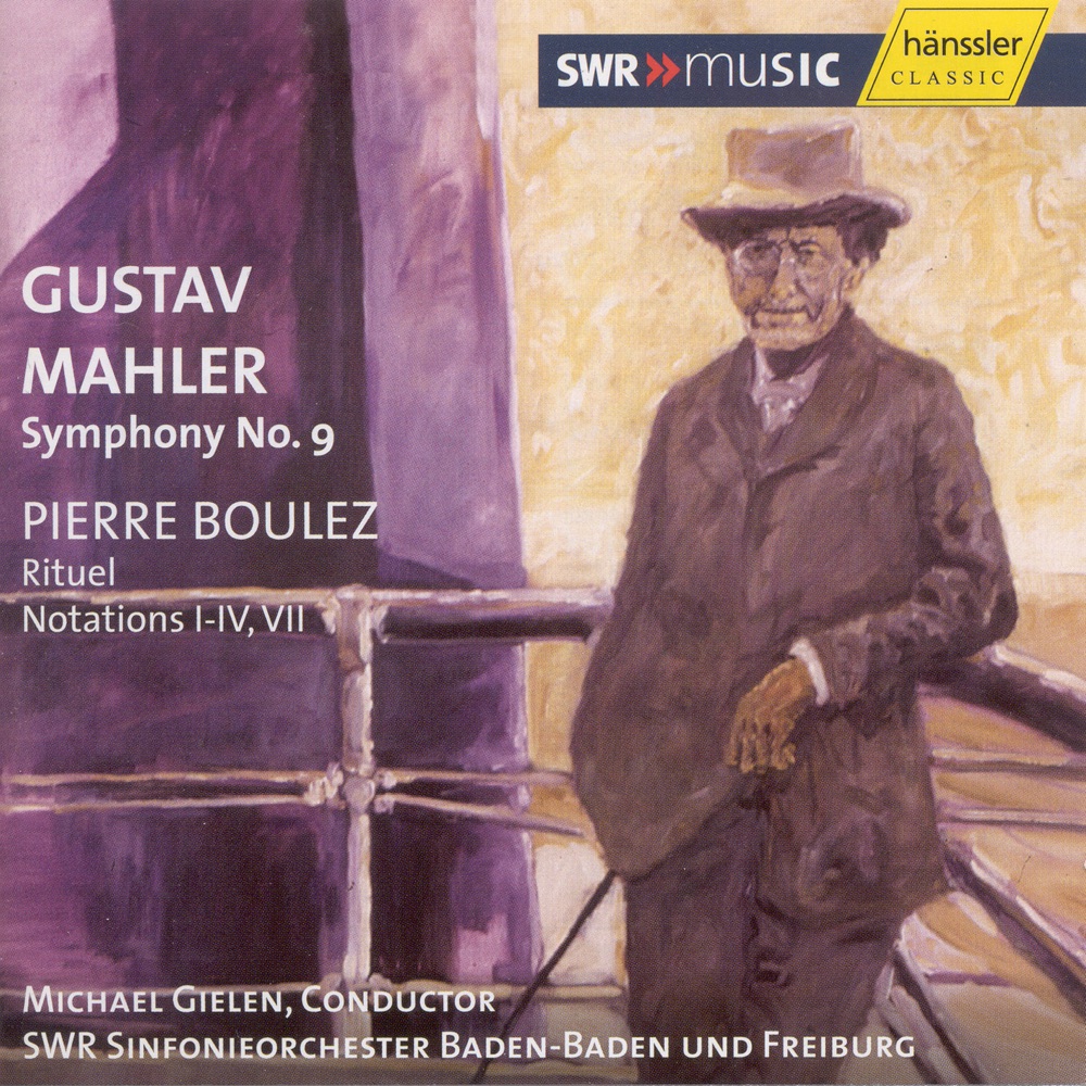 Обложка альбома «Mahler: Symphony No. 9 In D Major - Boulez: Rituel - Notations I - IV, VII» — Michael Gielen & South West German Radio Symphony Orchestra, Baden-Baden