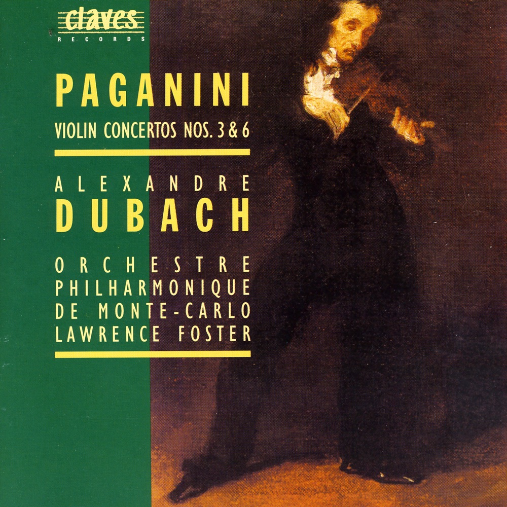 Обложка альбома «Paganini: Violin Concertos No. 3 & No. 6» — Alexandre Dubach, Lawrence Foster & Orchestre Philharmonique De Monte-Carlo