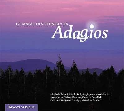 La magie des plus beaux adagios, Vol. 1