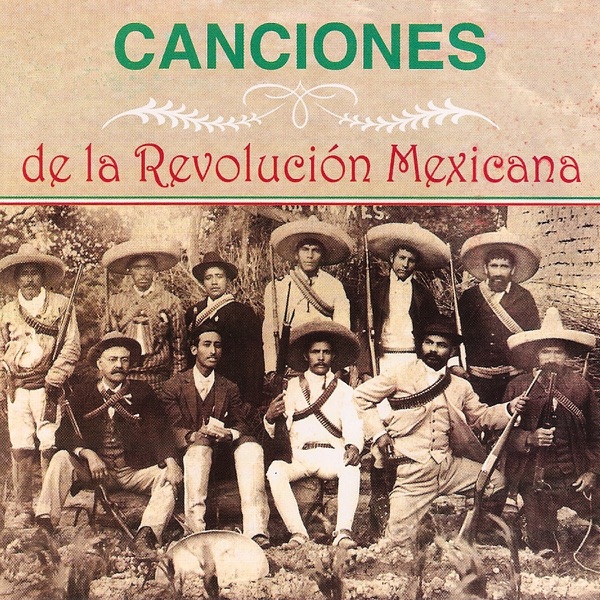Canciones de la Revolución Mexicana
