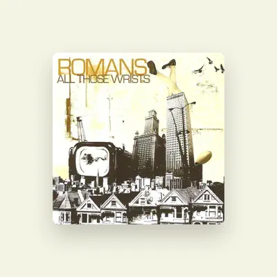 Listen to Romans, watch music videos, read bio, see tour dates & more!