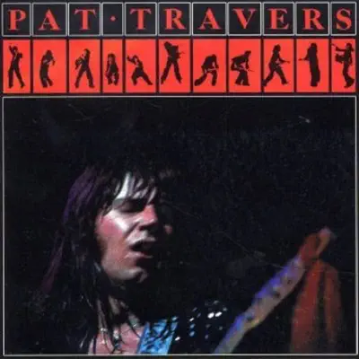 Listen to Pat Travers by Pat Travers