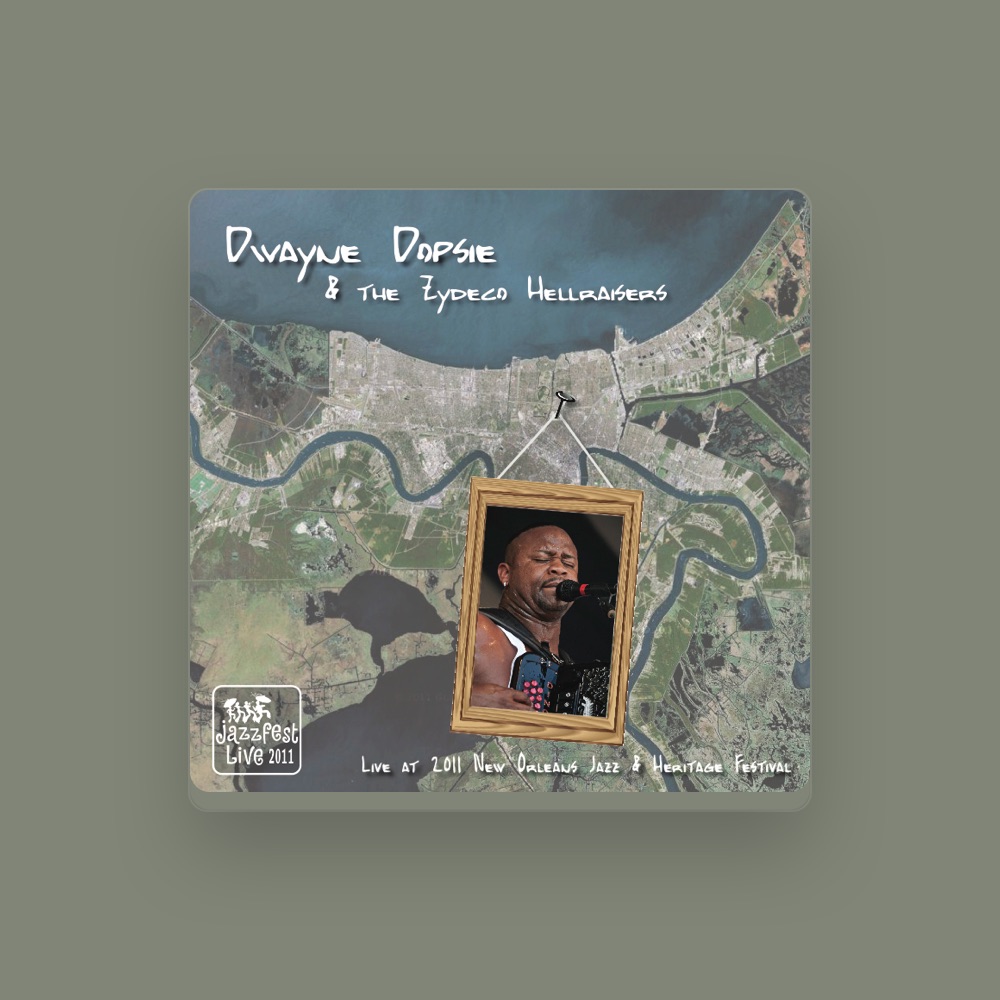 Dwayne Dopsie & the Zydeco Hellraisers