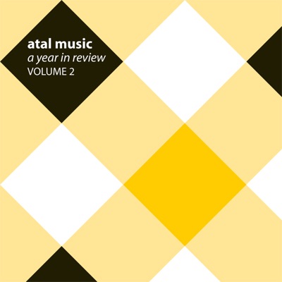 Atal Music - A Year in Review, Vol. 2