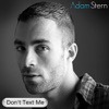 Don't Text Me - Single