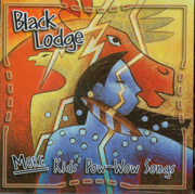 More Kids' Pow-Wow Songs - Black Lodge