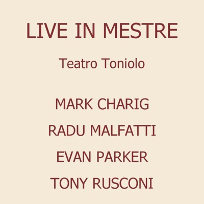 Live in Mestre at Teatro Toniolo