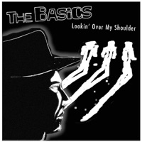 Lookin' Over My Shoulder - EP - The Basics