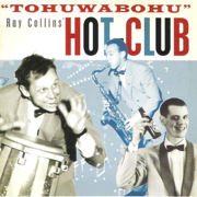 Tohuwabohu - Ray Collins' Hot-Club