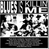 Blues Is Killin' Me, 2006