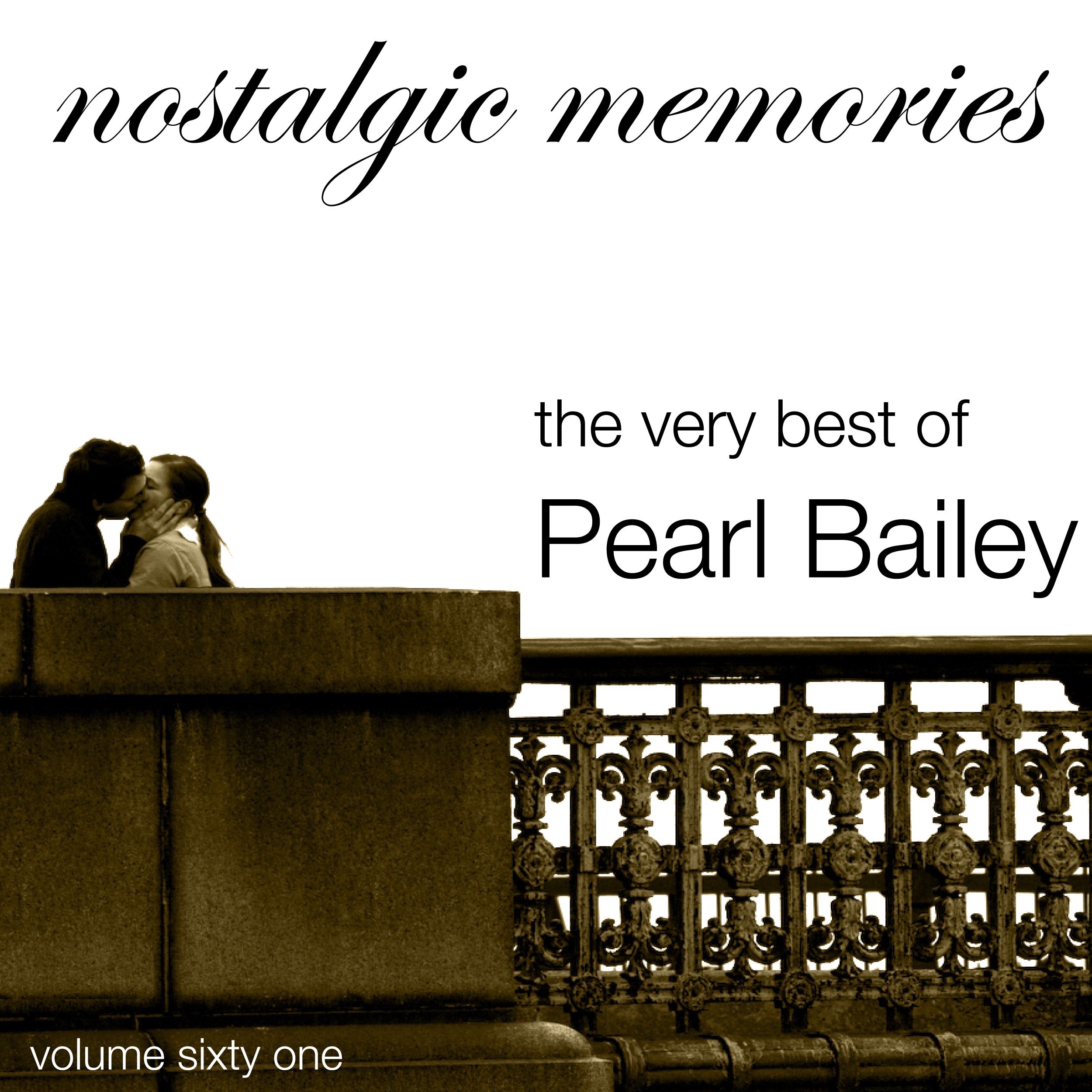 The Very Best of Pearl Bailey (Nostalgic Memories Volume 61)