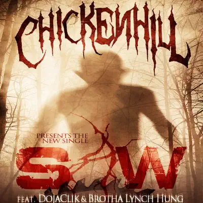 Chicken Hill Presents: Saw - Single - Brotha Lynch Hung