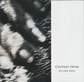 Cocteau Twins - A Kissed Out Red Floatboat