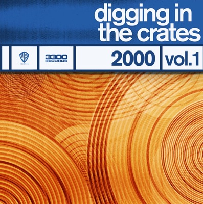 Digging In the Crates: 2000 Vol. 1