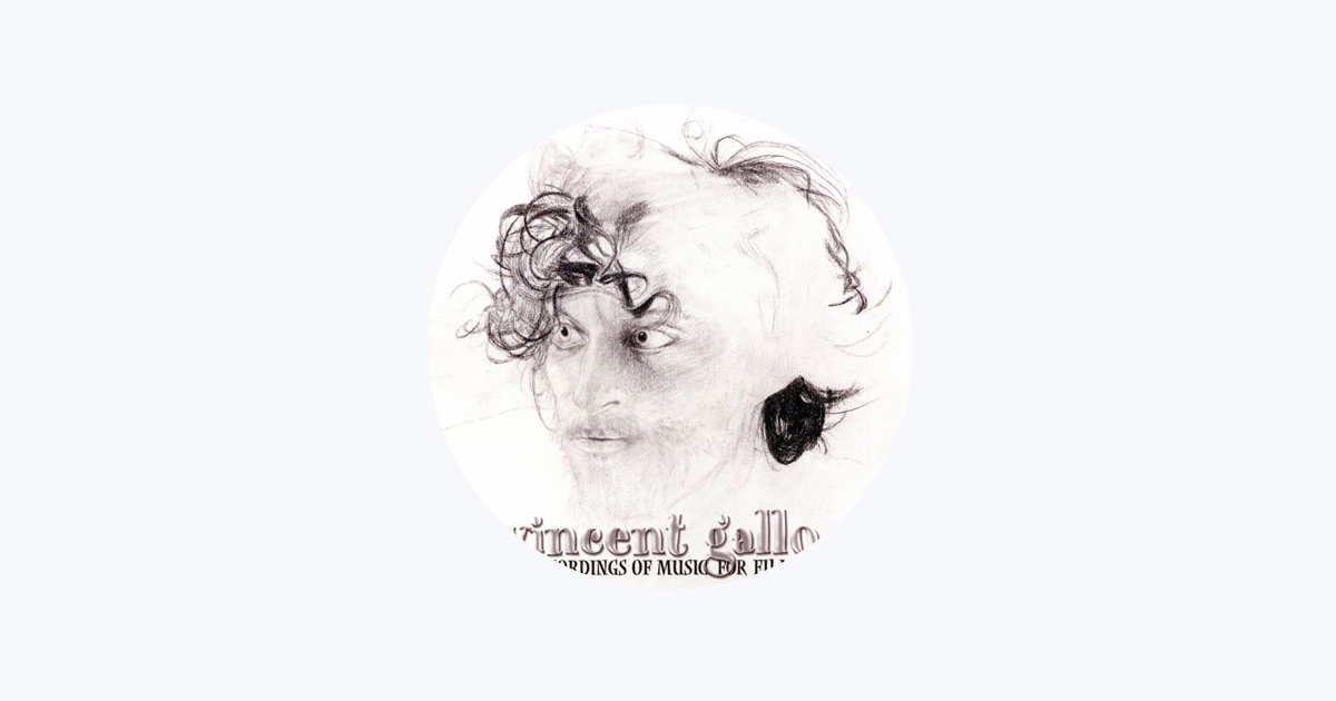 ヴィンセント ・ ギャロ - Apple Music