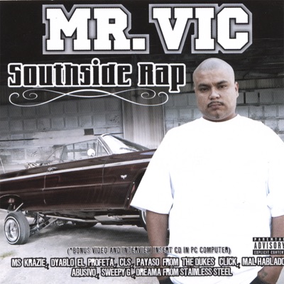 South Side Rap Featuring the Heavy Hitters In the Chicano Rap Game
