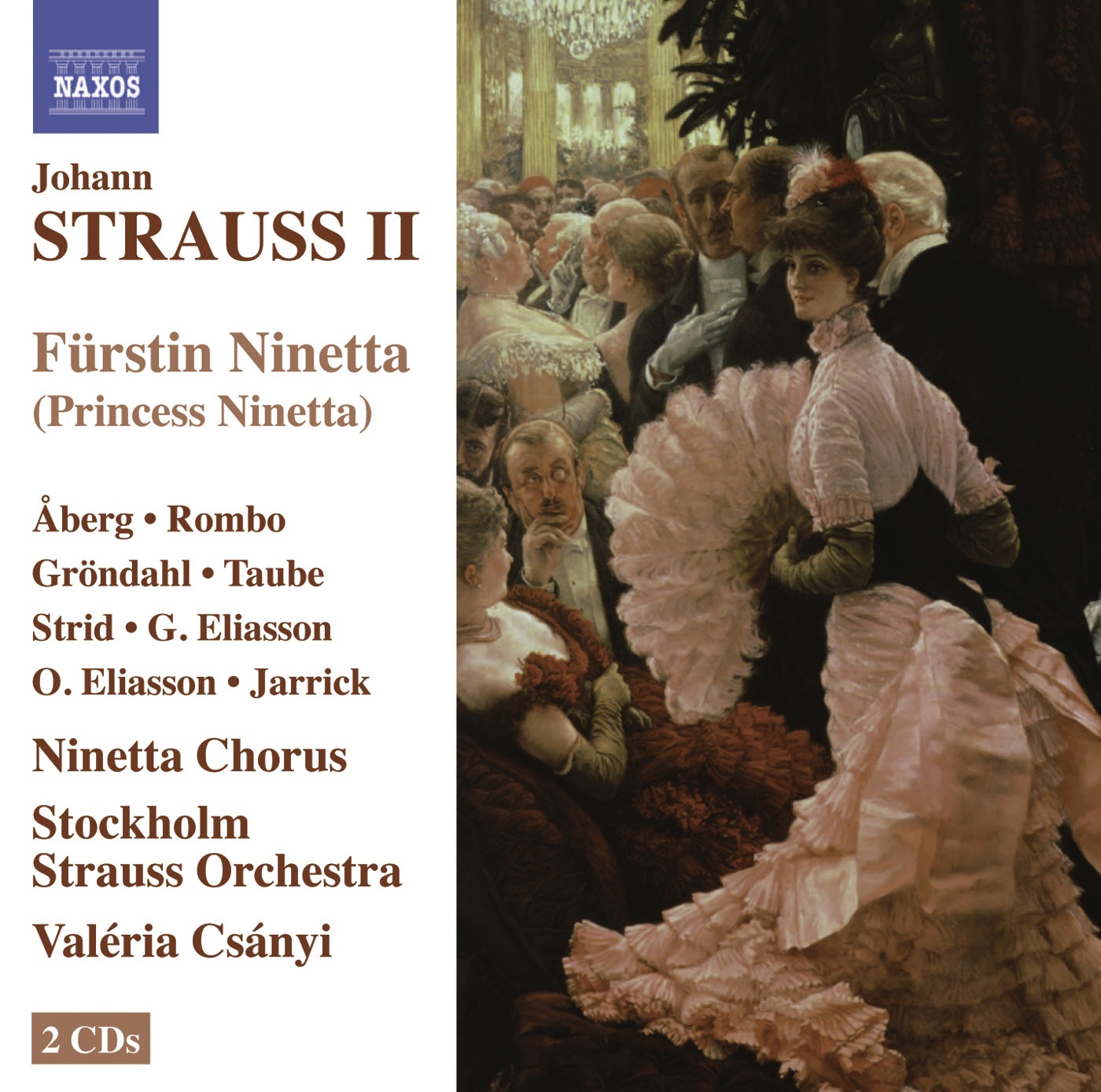 J. Strauss: Fürstin Ninetta (Complete) by Ninetta Chorus, Valeria Csanyi & Stockholm Strauss Orchestra album cover