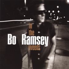 Bo Ramsey - In The Weeds
