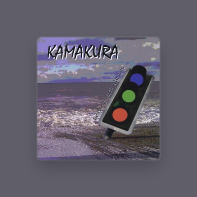 Escucha a Kamakura, mira vídeos musicales, lee la biografía, consulta fechas de giras y mucho más.