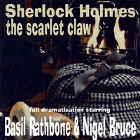Sherlock Holmes - the Scarlet Claw - Basil Rathbone & Nigel Bruce