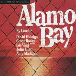 Alamo Bay (Music from the Motion Picture) - Ry Cooder