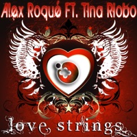 Love Strings (I Found You) - EP - Alex Roque & Tina Riobo