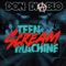 Teen Scream Machine (NT89 Remix) - Don Diablo lyrics