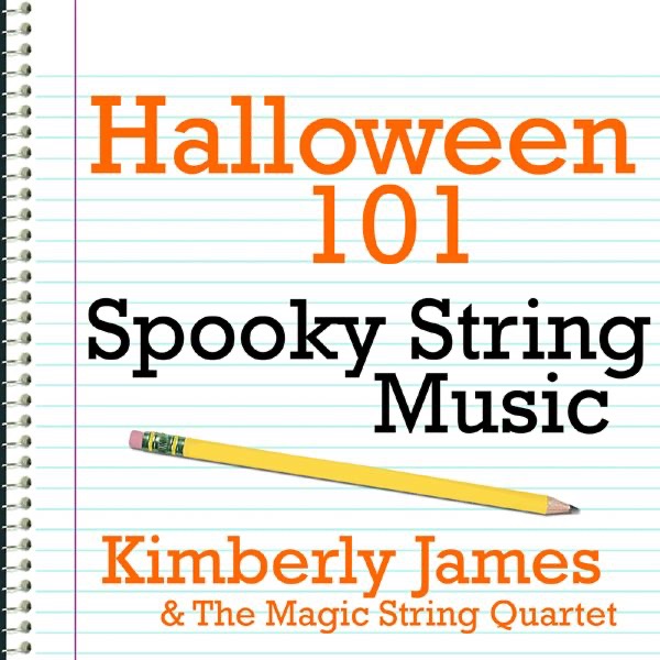 Обложка альбома «Halloween 101: Spooky String Music» — Kimberly James & The Magic String Quartet