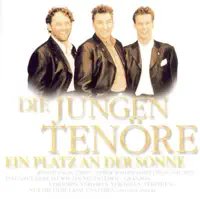 Immer wieder geht die Sonne auf — Die jungen Tenöre