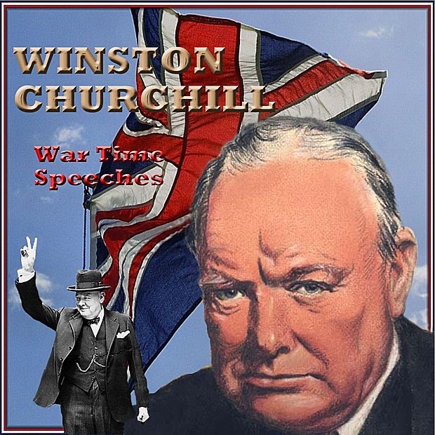 Обложка альбома «War Time Speeches» — Winston Churchill