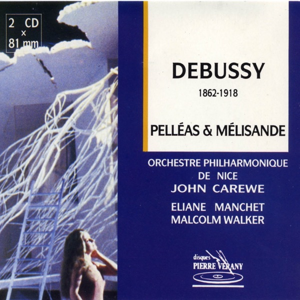 Debussy : Pelléas & Mélisande, drame lyrique en 5 actes et 12 tableaux de M. Maeterlinck