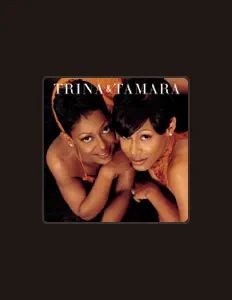 Listen to Trina & Tamara, watch music videos, read bio, see tour dates & more!