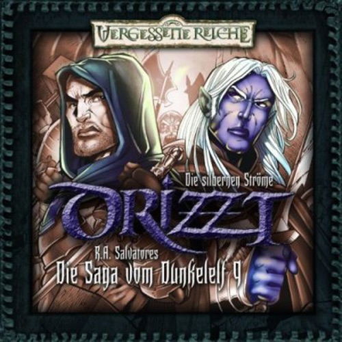 Die silbernen Ströme: DRIZZT - Die Saga vom Dunkelelf 9 cover