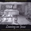 Leaning On Jesus