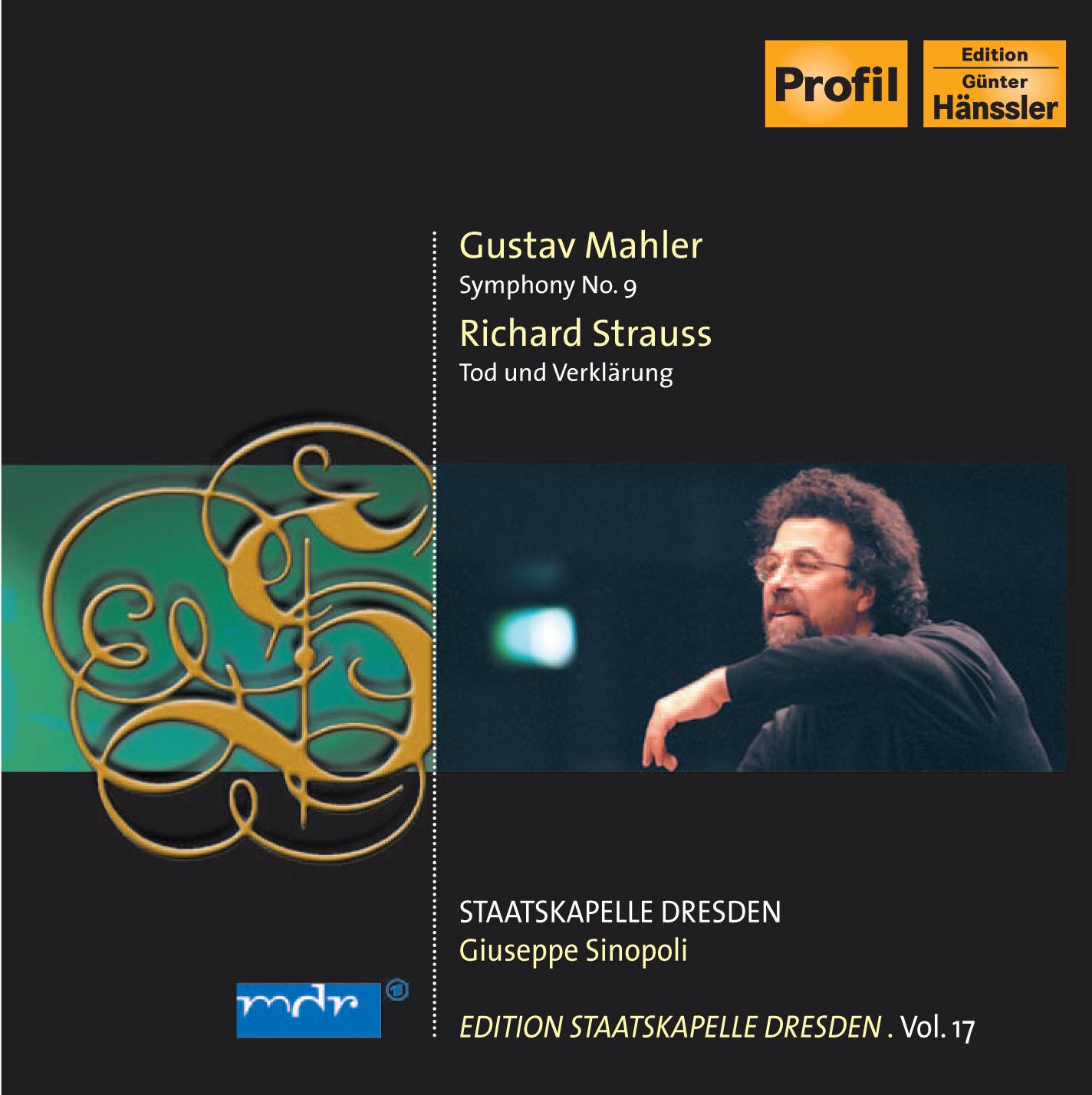 Mahler, G.: Symphony No. 9 - Strauss, R.: Tod Und Verklarung (Staatskapelle Dresden Edition, Vol. 17) by Giuseppe Sinopoli & Staatskapelle Dresden album cover