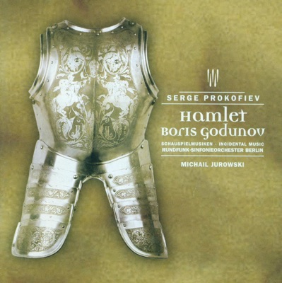 Prokofiev: Hamlet, Boris Godunov