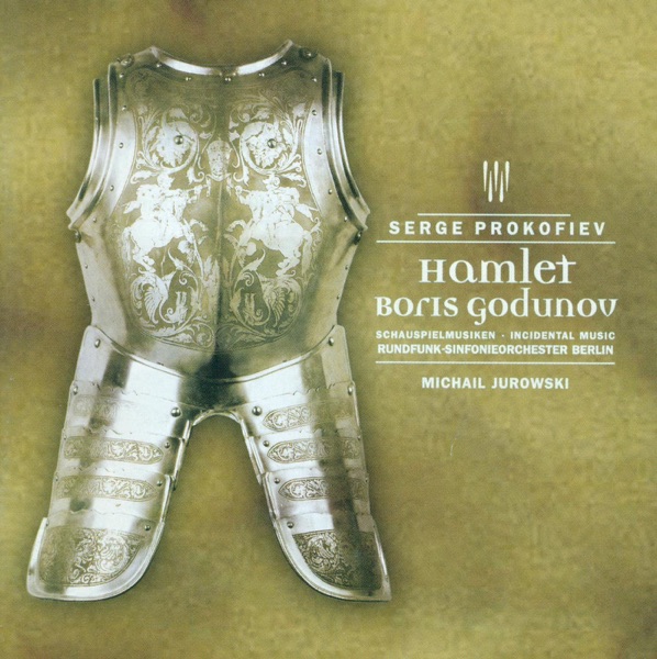Prokofiev: Hamlet, Boris Godunov