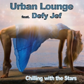 Cover art for Chilling With the Stars (feat. Defy Jef) [Crusin' Kandi Mix] by Urban Lounge