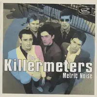Why Should It Happen to Me — The Killermeters
