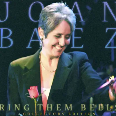 Ring Them Bells (Live) - Collector's Edition - Joan Baez