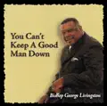 You Can't Keep A Good Man Down
