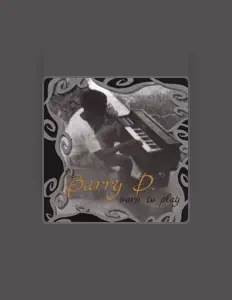 Listen to Barry D, watch music videos, read bio, see tour dates & more!