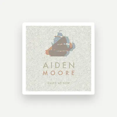 Listen to Aiden Moore, watch music videos, read bio, see tour dates & more!
