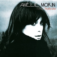 Amélie Morin - J'étais venue pour dire bonjour