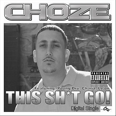 This Sh*t Go (feat. Young Dru, Charizma & Le'on)- Single