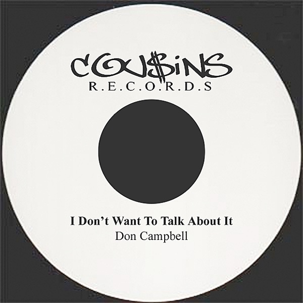 I Don't Want To Talk About It - Single