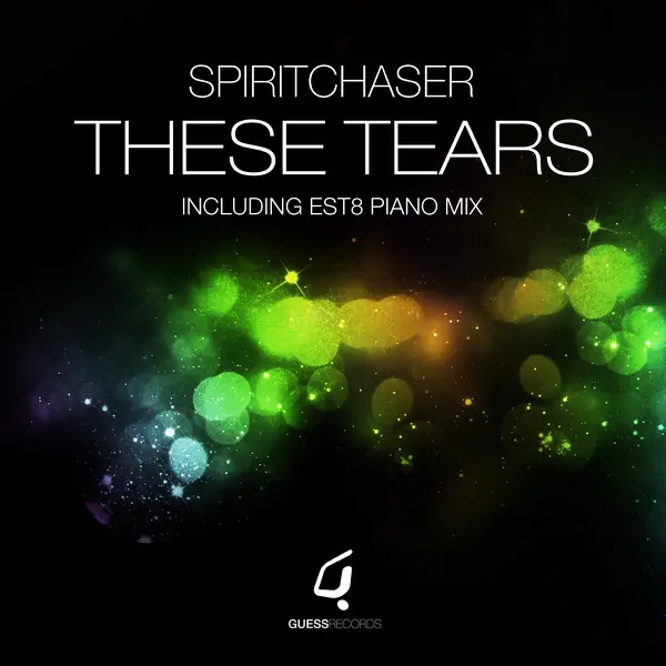 These Tears (Est8 Piano Mix) — Spiritchaser, Est8