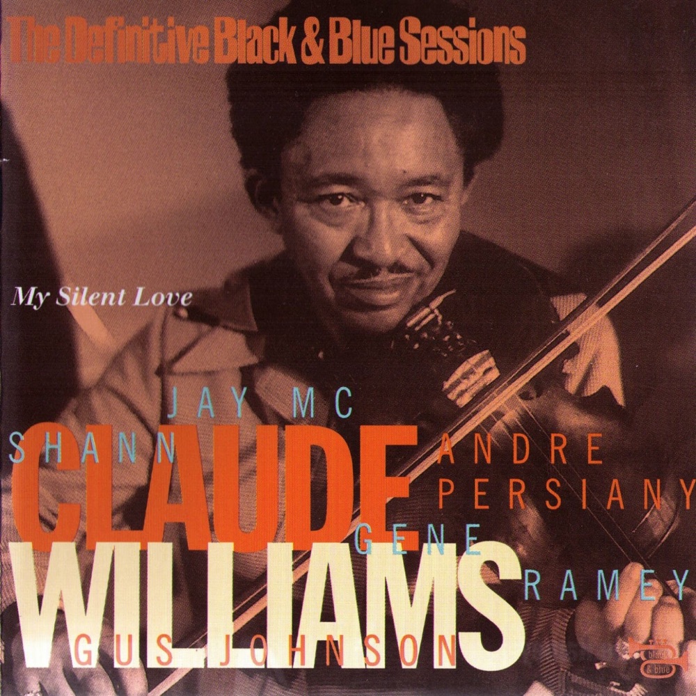 Обложка альбома «My Silent Love (Paris -Toulouse 1977) [The Definitive Black & Blue Sessions]» — Claude Williams