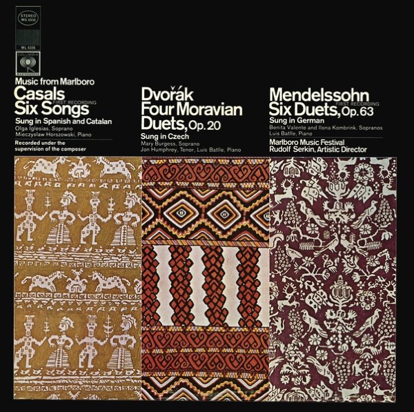 Music from Marlboro - Casals: Six Songs - Dvorak: Four Moravian Duets, Op. 20 - Mendelssohn: Six Duets, Op. 63
